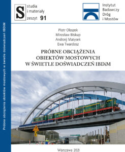 Okładka monografii S-91 „Próbne obciążenia obiektów mostowych w świetle doświadczeń IBDiM”