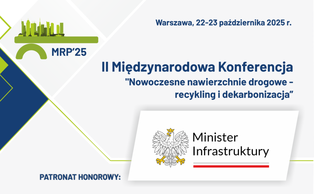 Grafika informacyjna do aktualności - Patronat honorowy Ministra Infrastruktury nad konferencją „Nowoczesnenawierzchnie drogowe - recykling i dekarbonizacja" MRP'25