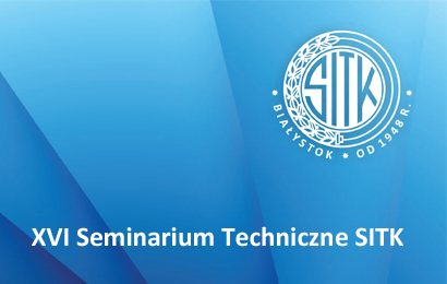 Grafika informacyjna do aktualności - IBDiM na XVI Seminarium Technicznym SITK Białystok