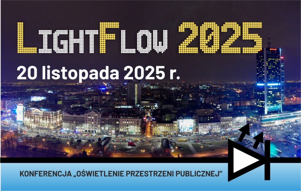 Grafika informacyjna do aktualności - Zbliża się konferencja LIGHTFLOW 2025 - "Oświetlenie przestrzeni publicznej"