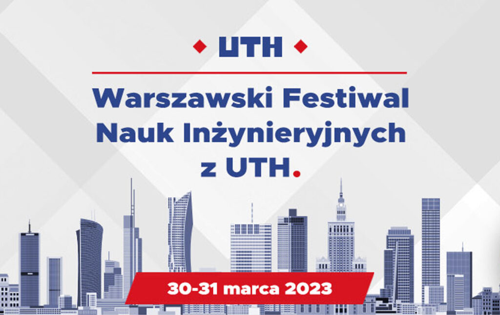 Grafika informacyjna do aktualności - Zapraszamy na Warszawski Festiwal Nauk Inżynieryjnych z UTH