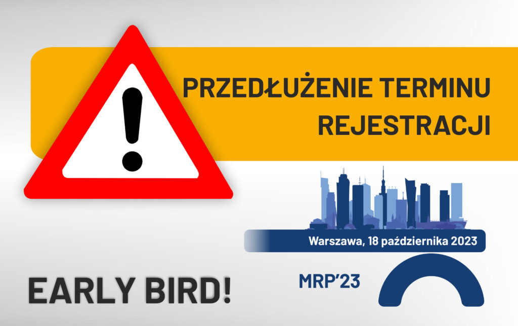 Grafika informacyjna do aktualności - Konferencja MRP’23 - przedłużenie terminu rejestracji early bird!