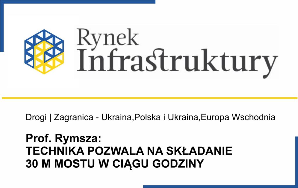 Grafika informacyjna do aktualności - Prof. Janusz Rymsza o mostach tymczasowych w Ukrainie