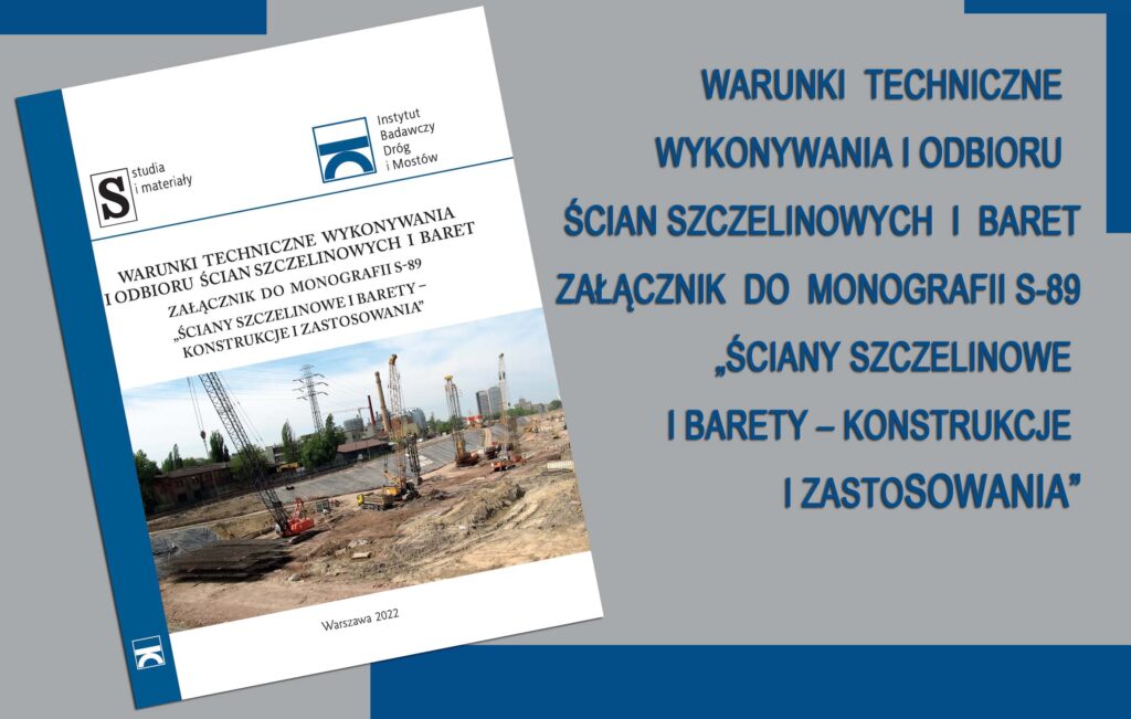 Grafika informacyjna do aktualności - Uzupełnienie monografii S-89 - Załącznik - Warunki techniczne wykonywania i odbioru ścian szczelinowych i baret