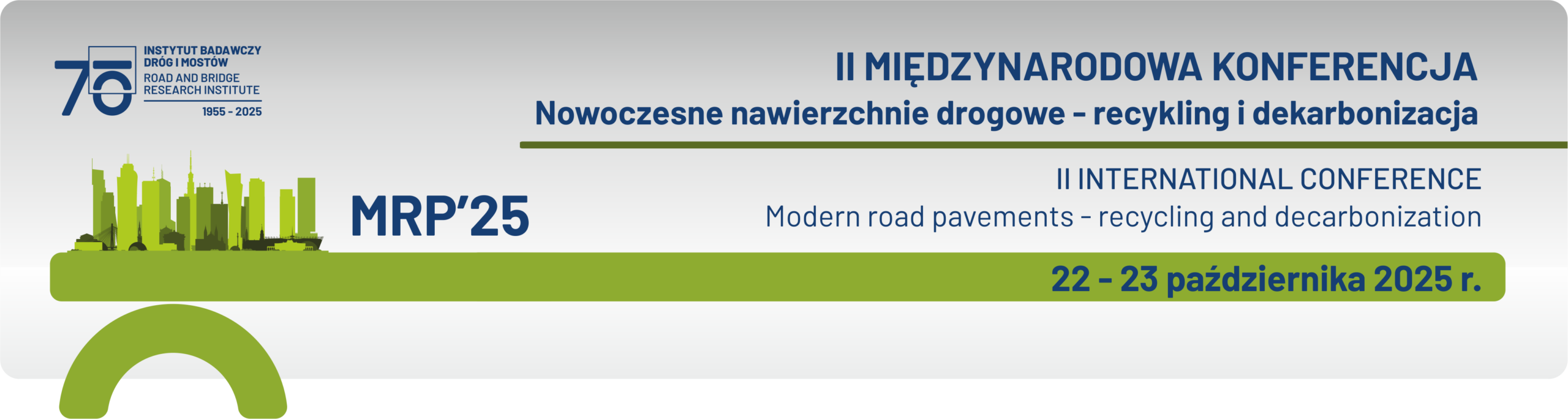 II Międzynarodowa Konferencja „Nowoczesne nawierzchnie drogowe - recykling i dekarbonizacja” MRP’25