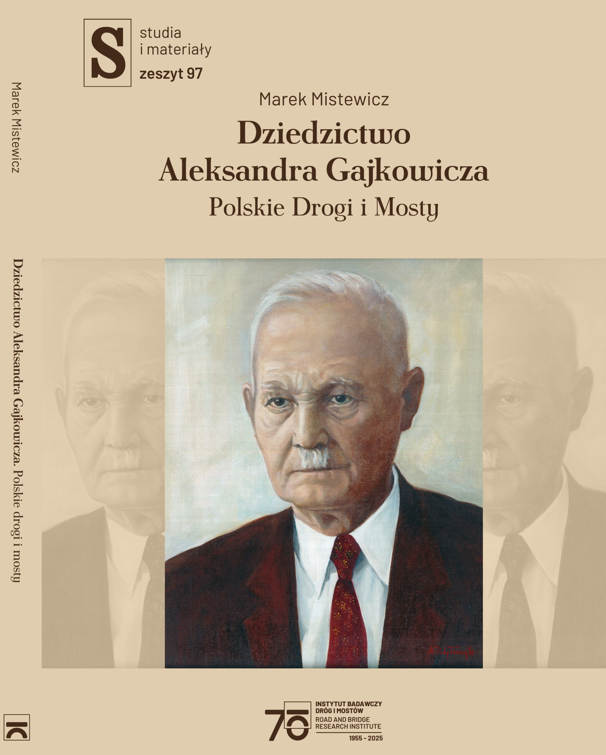 Okładka monografii S-97 „Dziedzictwo Aleksandra Gajkowicza. Polskie Drogi i Mosty”